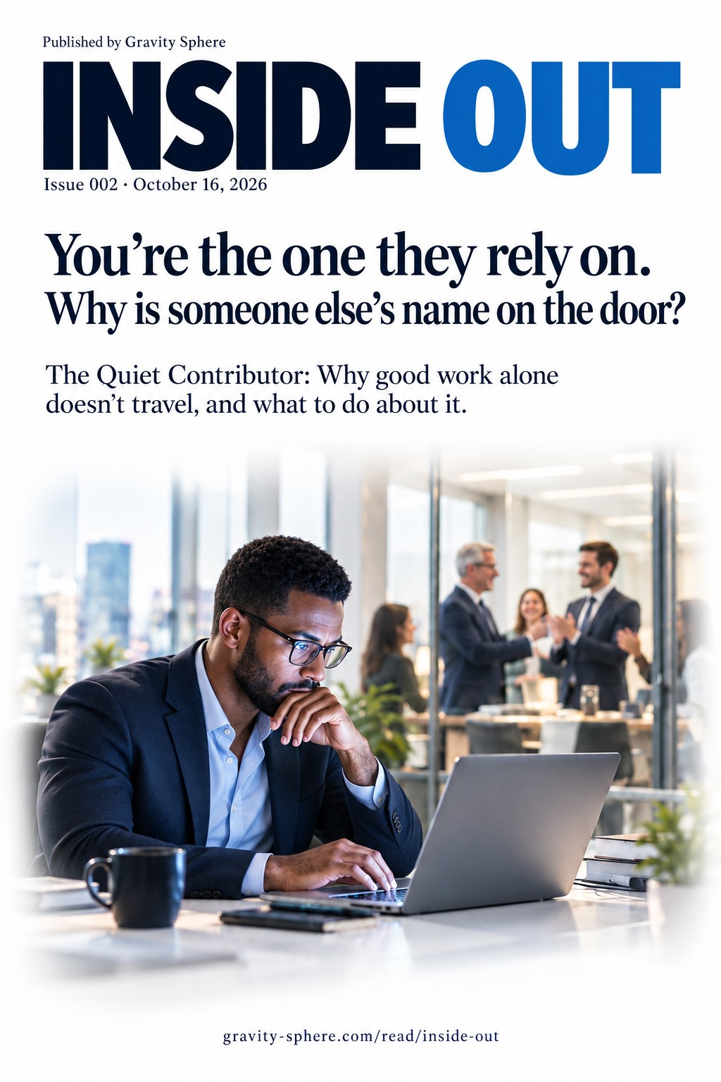 Inside Out, Issue 002, October 16, 2026. A professional works at his laptop while a colleague receives recognition behind him.